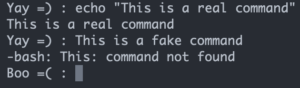 screenshot that shows the bash prompt is Yay with a smiley face after a successful command and Boo with a frown after a fake command